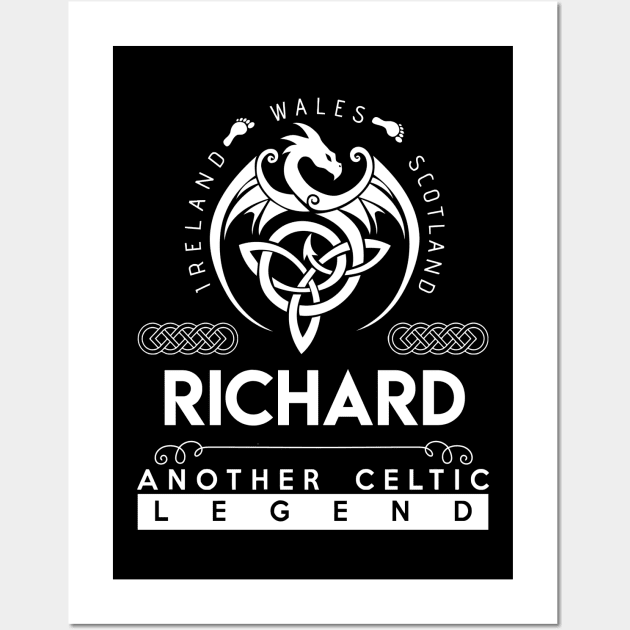 Richard Name T Shirt - Another Celtic Legend Richard Dragon Gift Item Wall Art by harpermargy8920